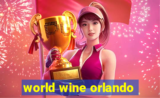 world wine orlando